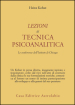 Lezioni di tecnica psicoanalitica. Le conferenze dell Istituto di Chicago