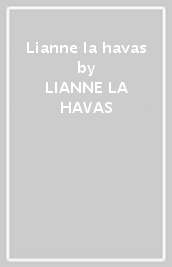 Lianne la havas