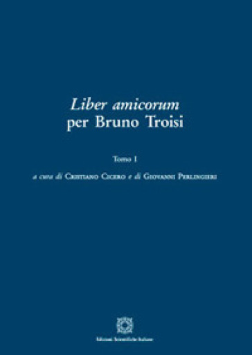 Liber amicorum per Bruno Troisi. 1.