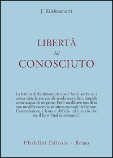 Libertà dal conosciuto - Jiddu Krishnamurti