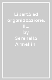 Libertà ed organizzazione. Il riformismo di Carlantonio Pilati