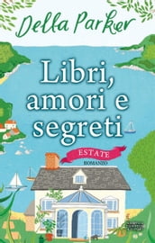 Libri, amori e segreti. Estate