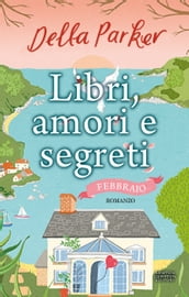 Libri, amori e segreti. Febbraio