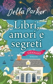 Libri, amori e segreti. Gennaio