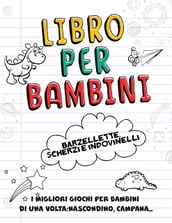 Libro per Bambini - Barzellette, Scherzi e Indovinelli