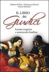 Il Libro dei Giudici. Lettura esegetica e contestuale familiare