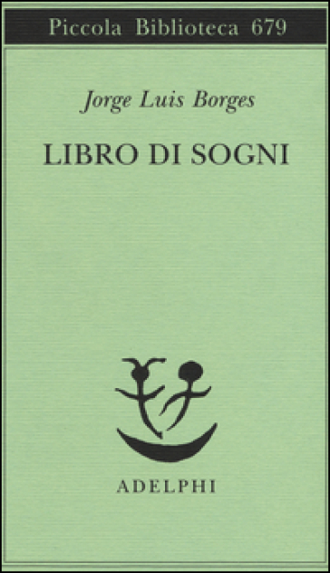 Libro di sogni - Jorge Luis Borges