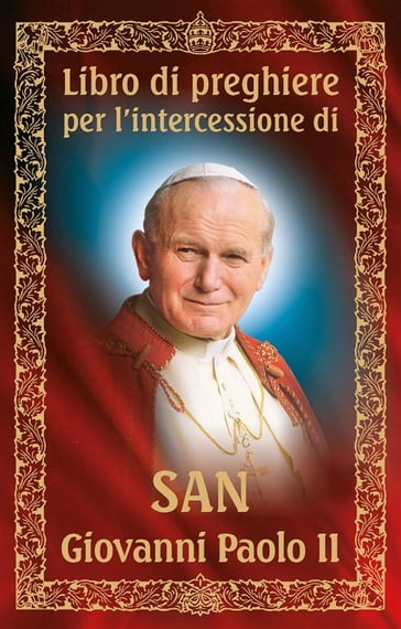 Libro di preghiere per l'intercessione di san Giovanni Paolo II - Dom Wydawniczy RAFAEL