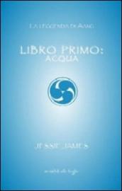 Libro primo. Acqua