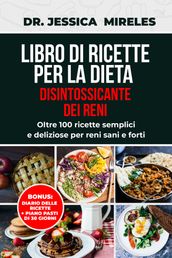 Libro di ricette per la dieta disintossicante dei reni