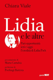 Lidia e le altre. Pari opportunità ieri e oggi: l eredità di Lidia Poet