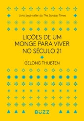 Lições de um monge para viver no século 21