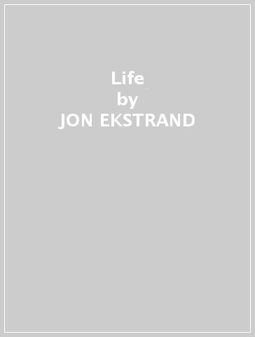 Life - JON EKSTRAND