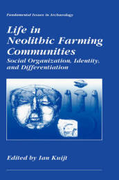 Life in Neolithic Farming Communities