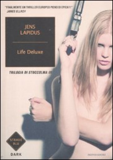Life deluxe. Trilogia di Stoccolma. 3. - Jens Lapidus