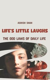 Life s Little Laughs: The Odd Laws of Daily Life