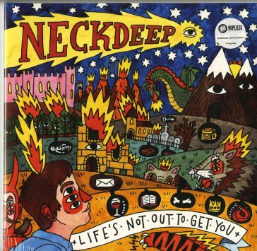 Life's not out to get you - NECK DEEP