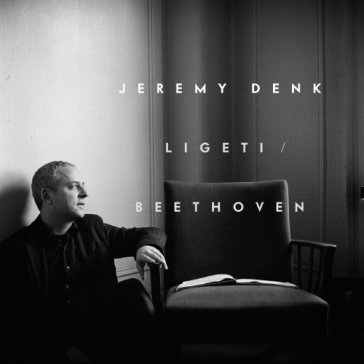 Ligeti/beethoven - JEREMY DENK