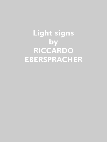 Light signs - RICCARDO EBERSPRACHER