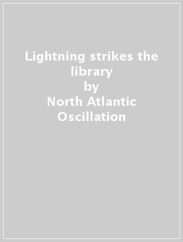Lightning strikes the library - North Atlantic Oscillation