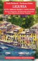 Liguria. Città, borghi, piazze e tante storie. Vol. 1
