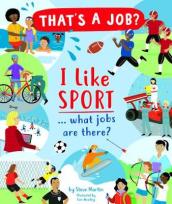 I Like Sports¿ what jobs are there?