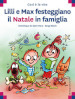 Lilli e Max festeggiano il Natale in famiglia