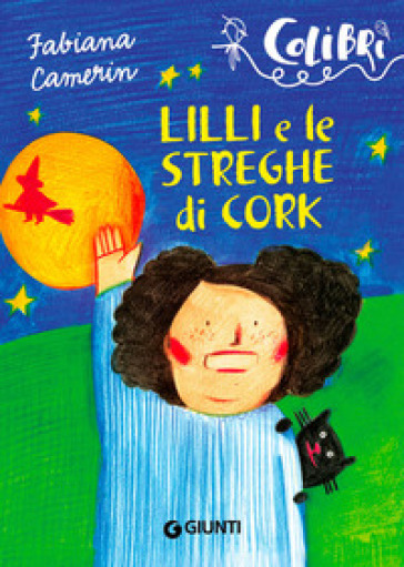 Lilli e le streghe di Cork - Fabiana Camerin