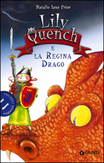 Lily Quench e la regina drago - Natalie Jane Prior