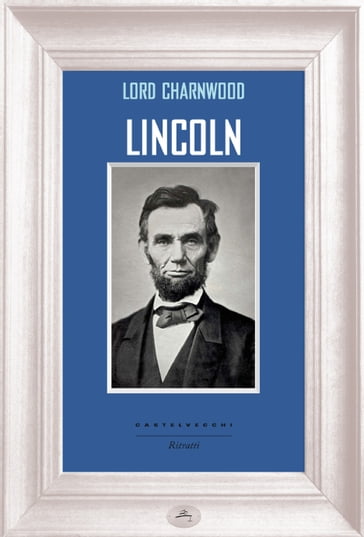 Lincoln - Lord Charnwood
