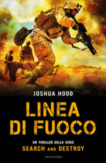 Linea di fuoco. Search and destroy - Joshua Hood