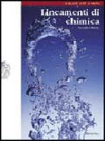 Lineamenti di chimica. Per le Scuole superiori. Con espansione online - Giuseppe Valitutti - Alfredo Tifi - Antonino Gentile