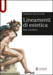 Lineamenti di estetica. Temi e problemi