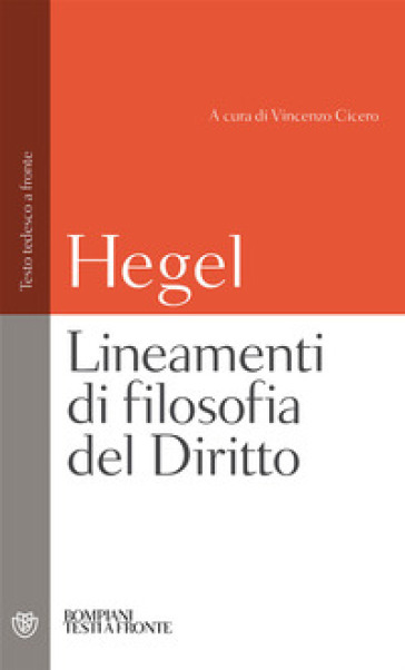 Lineamenti di filosofia del diritto. Testo tedesco a fronte - Georg Wilhelm Friedrich Hegel