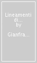 Lineamenti di filosofia del diritto. Il fondamento dell esperienza giuridica: dialogo tra ragione, teologia e storia