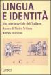 Lingua e identità. Una storia sociale dell italiano
