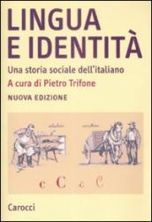 Lingua e identità. Una storia sociale dell