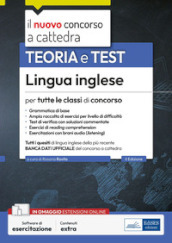 Lingua inglese per tutte le classi di concorso. Teoria e test. Con espansione online. Con software di simulazione