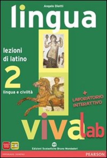 Lingua viva lab. Per le Scuole superiori. Con DVD-ROM. Con espansione online. 2. - Angelo Diotti