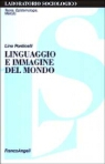 Linguaggio e immagine del mondo - Lino Ponticelli