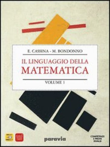 Linguaggio della matematica. Algebra. Materiali per il docente. Per il biennio dei Licei. Con DVD-ROM. 1. - E. Cassina - M. Bondonno