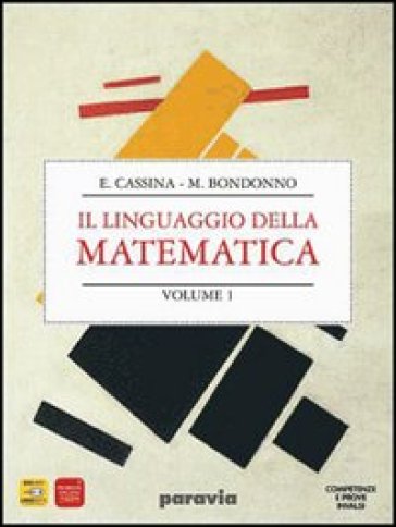 Linguaggio della matematica. Algebra. Per il biennio dei Licei. Con espansione online. 2. - E. Cassina - M. Bondonno