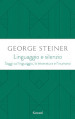 Linguaggio e silenzio. Saggi sul linguaggio, la letteratura e l inumano