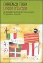 Lingue d Europa. La pluralità linguistica dei Paesi europei fra passato e presente