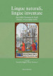 Lingue naturali, lingue inventate. Atti della giornata di studi (Trento, 29 novembre 2019). Ediz. critica