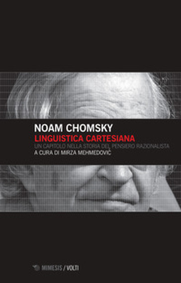 Linguistica cartesiana. Un capitolo nella storia del pensiero razionalista - Noam Chomsky