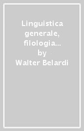 Linguistica generale, filologia e critica dell espressione