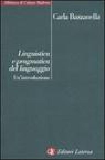 Linguistica e pragmatica del linguaggio. Un'introduzione - Carla Bazzanella