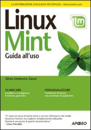 Linux Mint. Guida all'uso - Silvio Umberto Zanzi