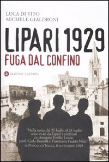 Lipari 1929. Fuga dal confino - Luca Di Vito - Michele Gialdroni